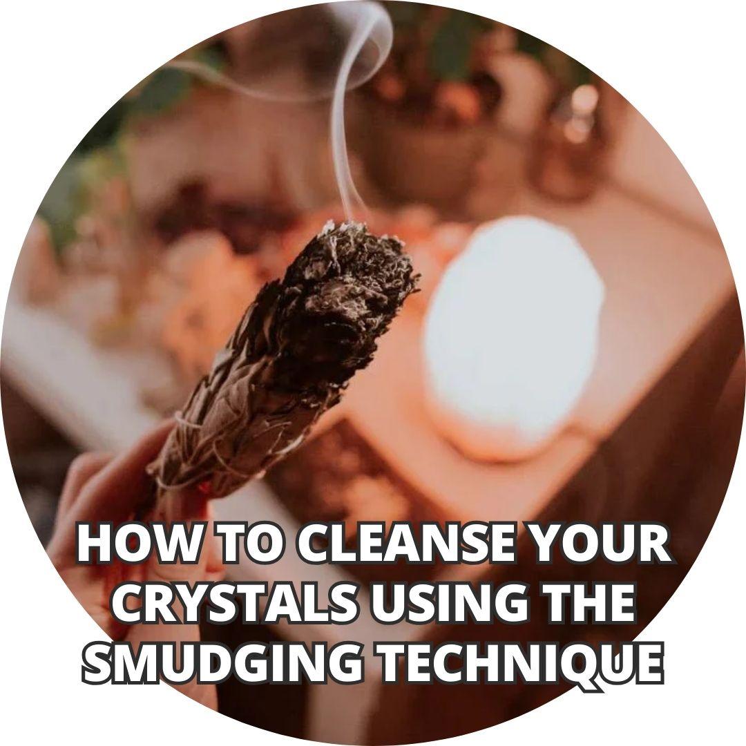 How to Cleanse Your Crystals Using the Smudging Technique - Wands of Lust Co